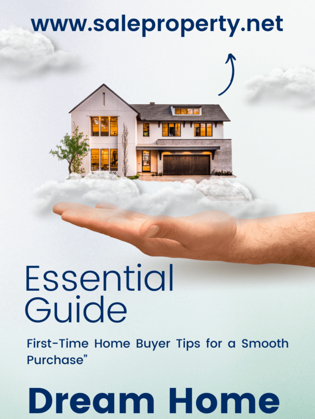 “Essential Guide: First-Time Home Buyer Tips for a Smooth Purchase”